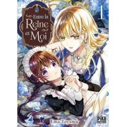ENTRE LA REINE ET MOI - Tome 01