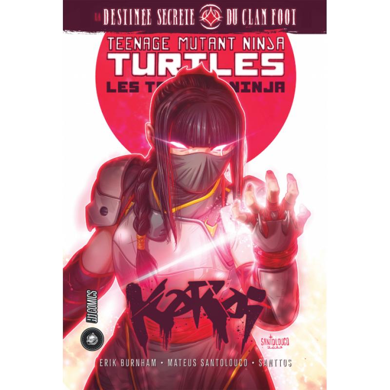 TORTUES NINJA - TMNT - Karai : la destinée secrète du clan Foot