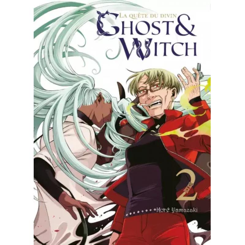 GHOST AND WITCH LA QUETE DU DIVIN - Tome 02