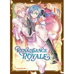 RENAISSANCE ROYALE - Tome 01