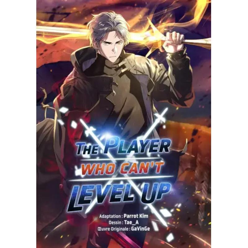 THE PLAYER WHO CAN'T LEVEL UP - Tome 01