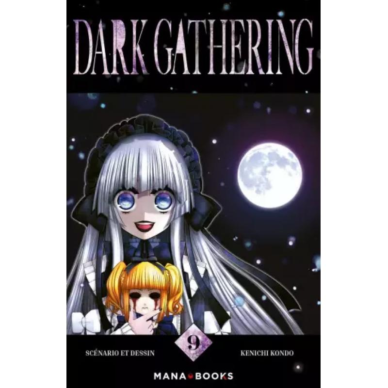 DARK GATHERING - Tome 09