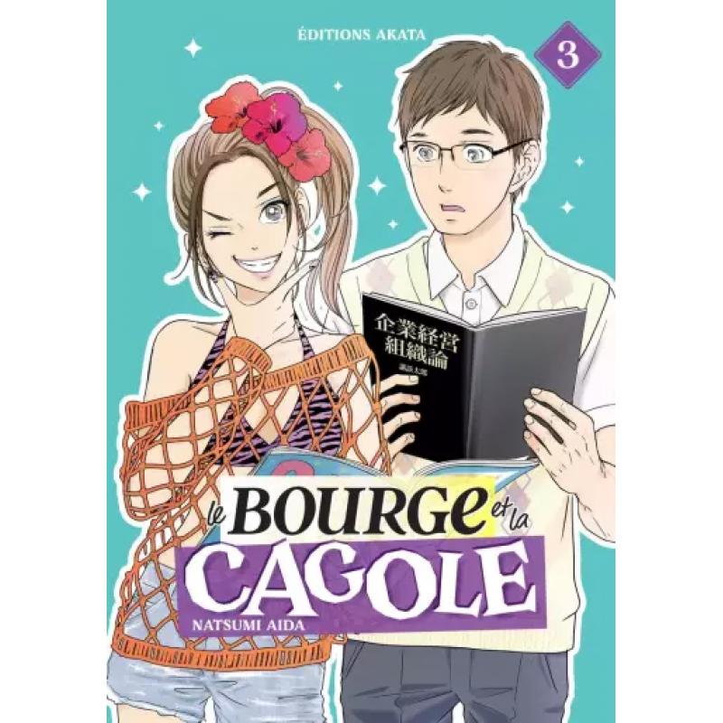 LE BOURGE ET LA CAGOLE - Tome 03