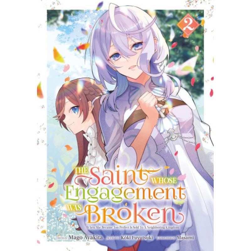 THE SAINT WHOSE ENGAGEMENT WAS BROKEN - Tome 02