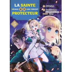 LA SAINTE DÉCHUE ET SON FERVENT PROTECTEUR - Tome 05
