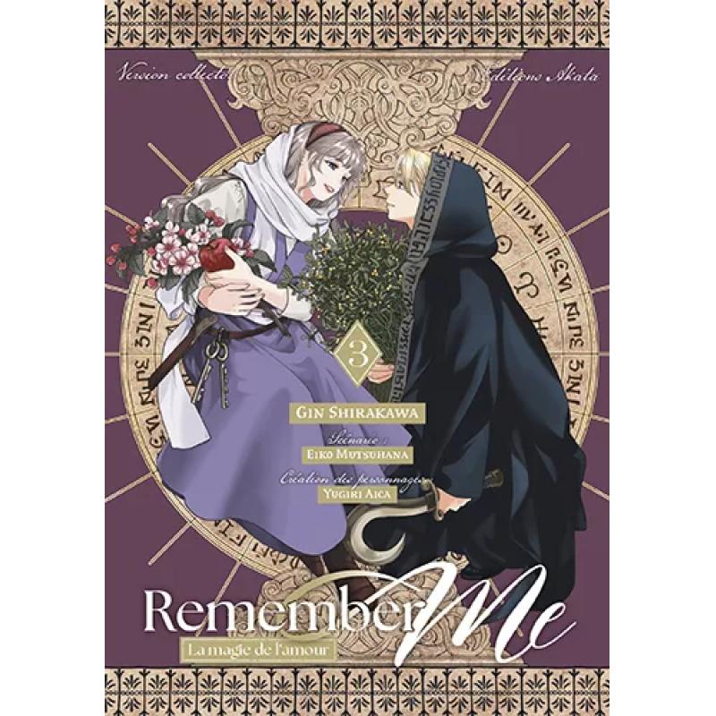 REMEMBER ME - LA MAGIE DE L'AMOUR - Tome 03 - COLLECTOR
