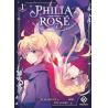 PHILIA ROSE : LA PROPHETIE DE LA COURONNE D'EPINES - Tome 01