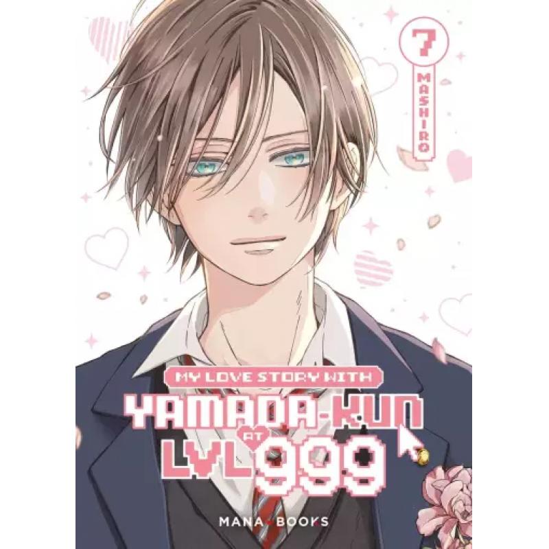 MY LOVE STORY WITH YAMADA-KUN AT LEVEL 999 - Tome 07