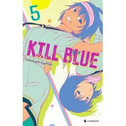 KILL BLUE - Tome 05