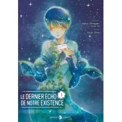 LE DERNIER ECHO DE NOTRE EXISTENCE - Tome 01