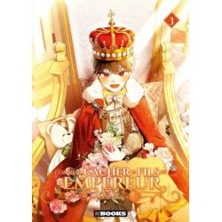 COMMENT CACHER LE FILS DE L'EMPEREUR - Tome 03