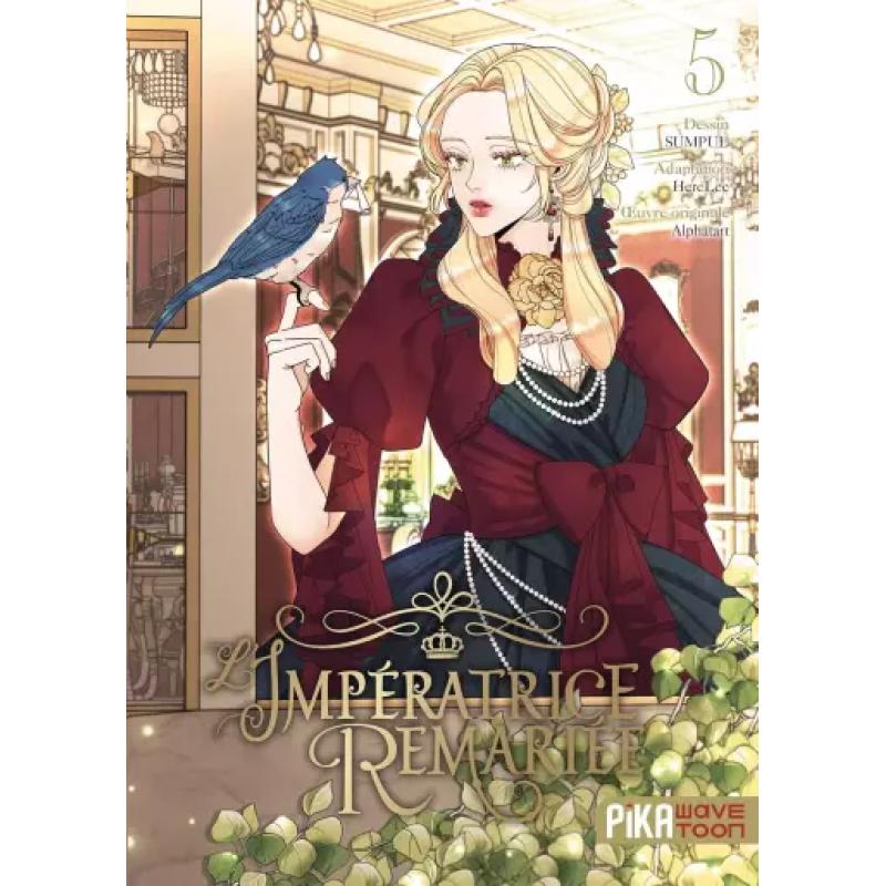 L'IMPÉRATRICE REMARIÉE - Tome 05