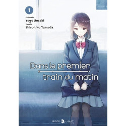 DANS LE PREMIER TRAIN DU MATIN - Tome 01