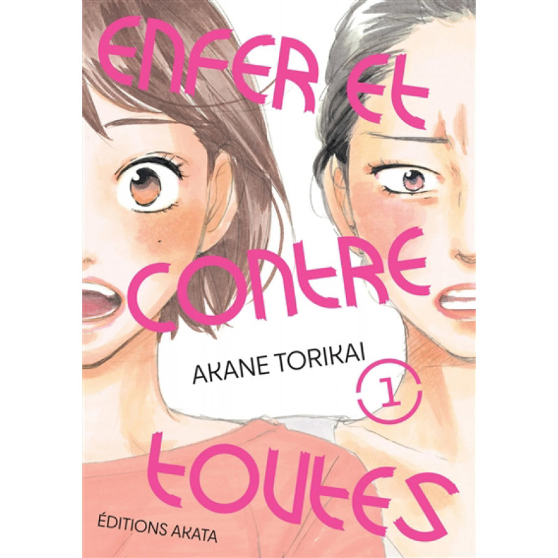ENFER ET CONTRE TOUTES - Tome 01