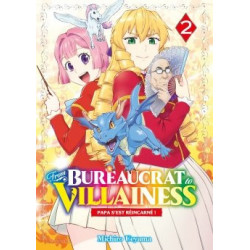 FROM BUREAUCRAT TO VILLAINESS - Tome 02