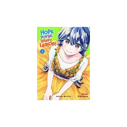 HOPE YOU'RE HAPPY, LEMON! - Tome 02