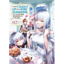 I GOT CAUGHT UP IN A HERO SUMMONS - Tome 02