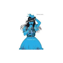 IMMORTALITE ET CHATIMENT - Tome 02