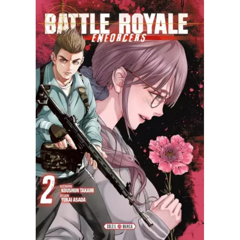 BATTLE ROYALE - ENFORCERS - Tome 02