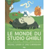 LE MONDE DU STUDIO GHIBLI 