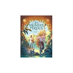 LES MONDES PERDUS - Tome 01