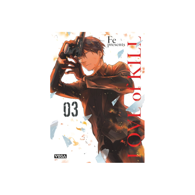 LOVE OF KILL - Tome 03