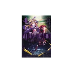 MAGIA RECORD : PUELLA MAGI MADOKA MAGICA SIDE STORY - Tome 04