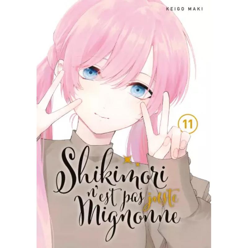 SHIKIMORI N'EST PAS JUSTE MIGNONNE - Tome 11