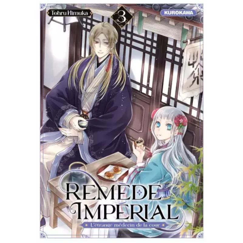 REMEDE IMPÉRIAL - L'étrange médecin de la cour - Tome 03