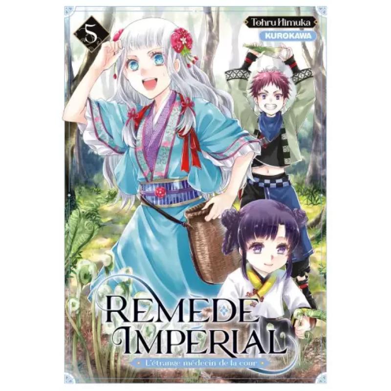 REMEDE IMPÉRIAL - L'étrange médecin de la cour - Tome 05