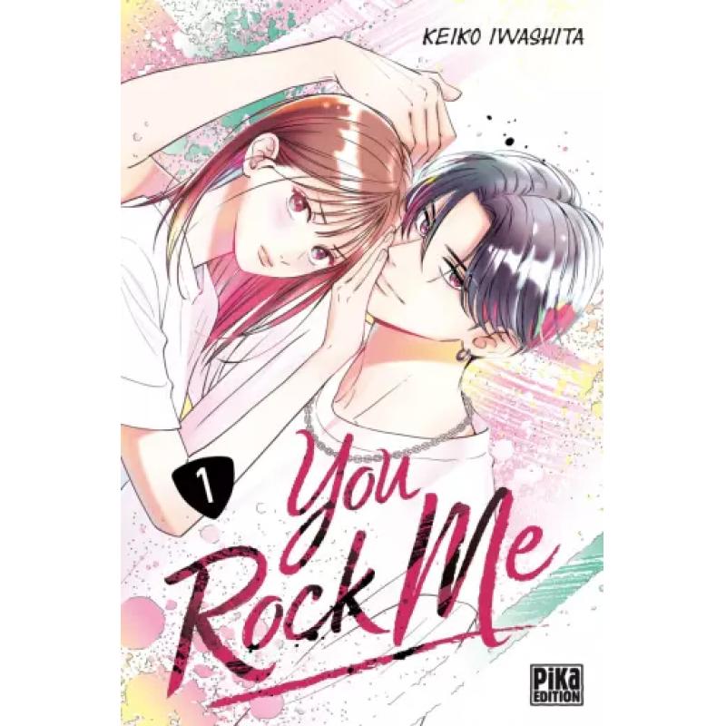 YOU ROCK ME - Tome 01