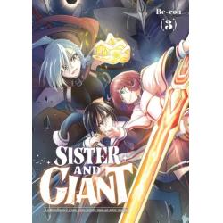 SISTER AND GIANT - La Renaissance d'une jeune femme dans un autre mondeTome 03