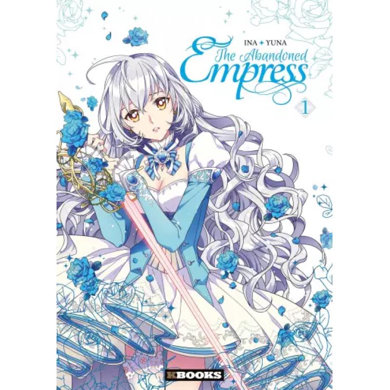 THE ABANDONED EMPRESS - Tome 01