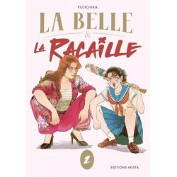LA BELLE & LA RACAILLE - Tome 02