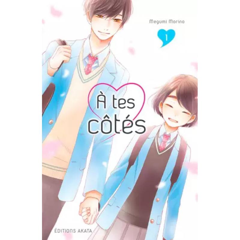 A TES COTÉS - Tome 01