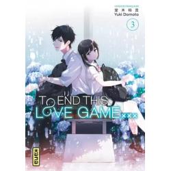 TO END THIS LOVE GAME - Tome 03
