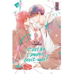 C'EST DE L'AMOUR, CROIS MOI ! - Tome 03