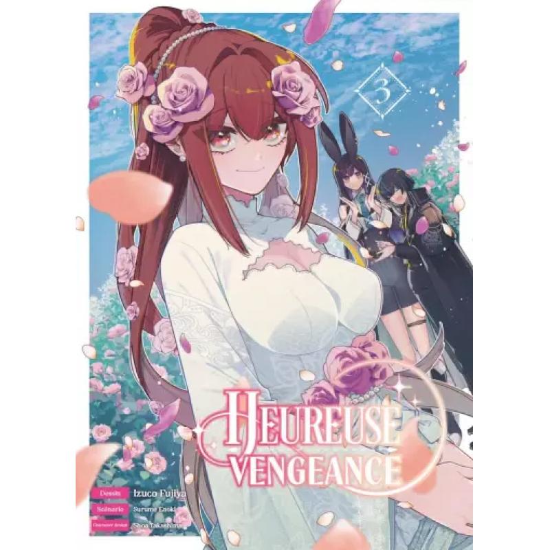 HEUREUSE VENGEANCE - Tome 03