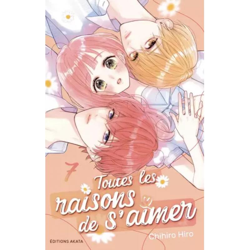 TOUTES LES RAISONS DE S'AIMER - Tome 07