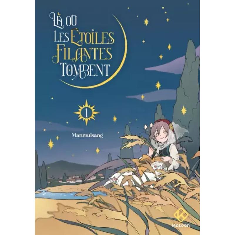LA OU LES ÉTOILES FILANTES TOMBENT - Tome 01