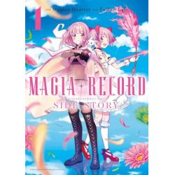 MAGIA RECORD : PUELLA MAGI MADOKA MAGICA SIDE STORY - Tome 01