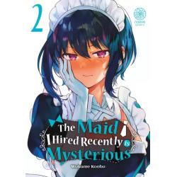 THE MAID I HIRED RECENTLY IS MYSTERIOUS - Tome 02