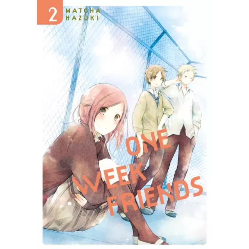 ONE WEEK FRIENDS - Tome 02