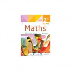 MATHEMATIQUES 2DE BAC PRO - cahier de l'élève - Éd 2020