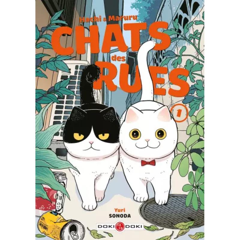 HACHI ET MARURU - CHAT DES RUES - ECRIN Tome 01 & 02