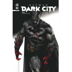 BATMAN - DARK CITY - Tome 03 GOTHAM WAR