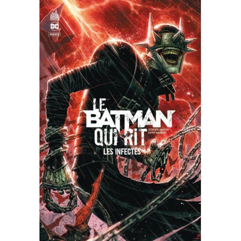 LE BATMAN QUI RIT - Tome 02 LES INFECTES