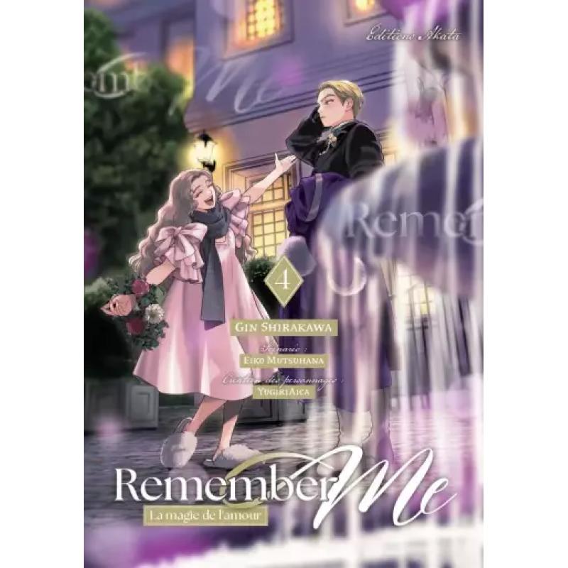 REMEMBER ME - LA MAGIE DE L'AMOUR - Tome 04