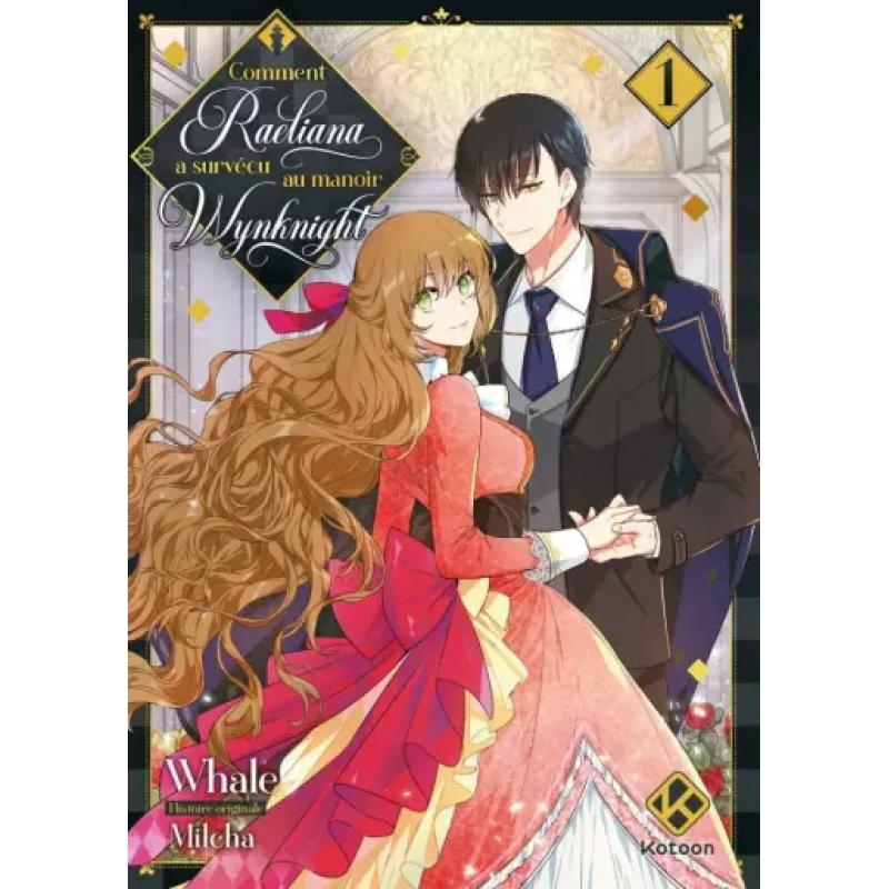 COMMENT RAELIANA A SURVÉCU AU MANOIR WYNKNIGHT - Tome 01
