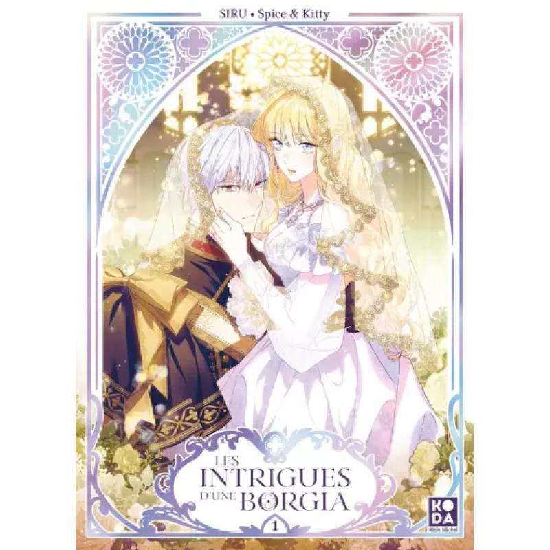 LES INTRIGUES D'UNE BORGIA - Tome 01